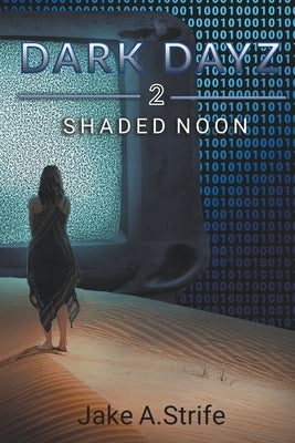 Shaded Noon by Strife, Jake A.