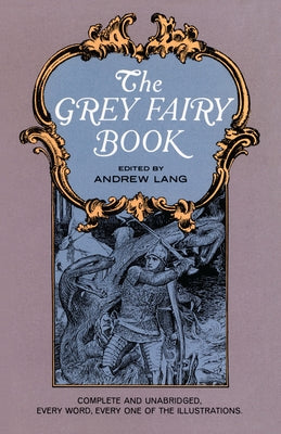 The Grey Fairy Book by Lang, Andrew