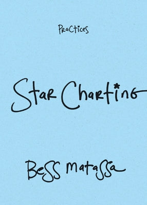 Star Charting by Matassa, Bess
