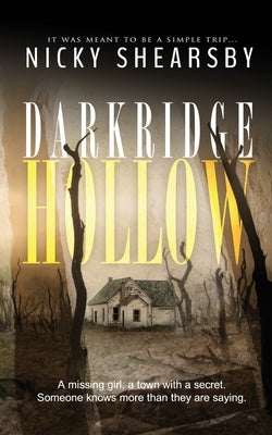 Darkridge Hollow: A dark and fast-paced thriller set deep in Midwest America by Shearsby, Nicky