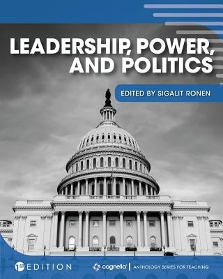 Leadership, Power, and Politics by Ronen, Sigalit