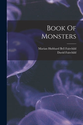 Book Of Monsters by Fairchild, David