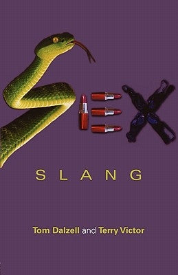 Sex Slang by Dalzell, Tom