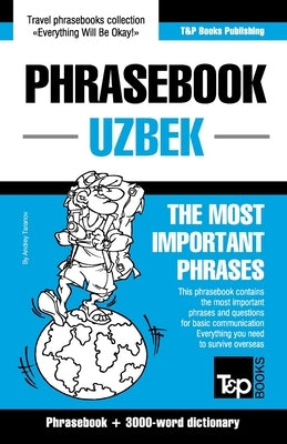 Phrasebook - Uzbek - The most important phrases: Phrasebook and 3000-word dictionary by Taranov, Andrey