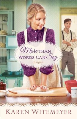 More Than Words Can Say by Witemeyer, Karen