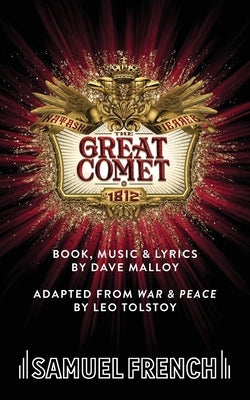 Natasha, Pierre & the Great Comet of 1812 by Malloy, Dave