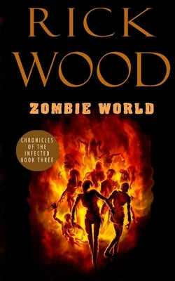 Zombie World by Wood, Rick