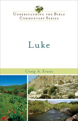 Luke by Evans, Craig A.