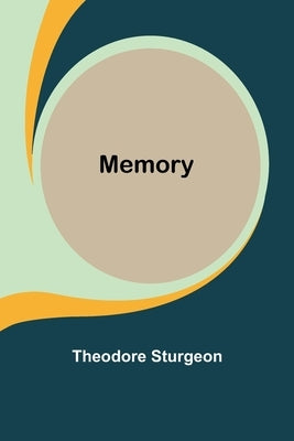 Memory by Sturgeon, Theodore