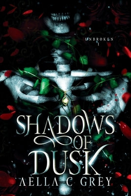 Shadows Of Dusk by Grey, Aella C.