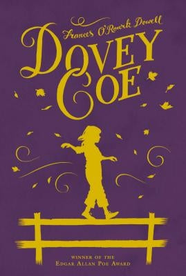 Dovey Coe by Dowell, Frances O'Roark