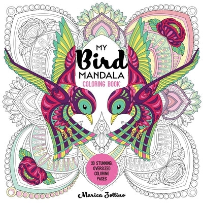 My Bird Mandala Coloring Book by Zottino, Marica