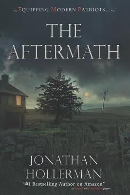 Emp: Equipping Modern Patriots: The Aftermath by Hollerman, Jonathan