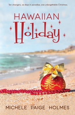 Hawaiian Holiday by Holmes, Michele Paige