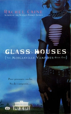 Glass Houses by Caine, Rachel