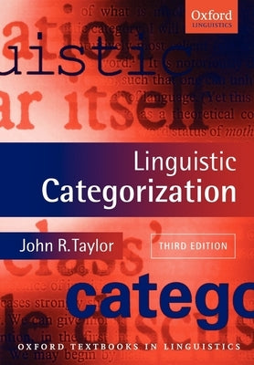 Linguistic Categorization by Taylor, John R.