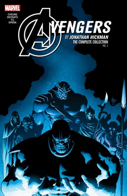 Avengers by Jonathan Hickman: The Complete Collection Vol. 3 by Hickman, Jonathan