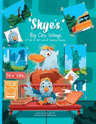 Skye's Big-City Wings: A Tale of Self-Love and Soaring Dreams by Viola, Rd Kristina