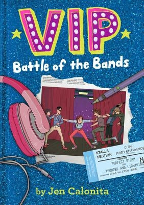 Vip: Battle of the Bands by Calonita, Jen