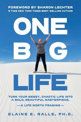 One Big Life by Ralls, Elaine