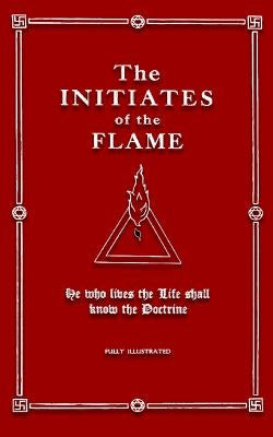 The Initiates of the Flame by Logan, Dennis