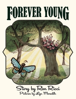 Forever Young: A Story of Everlasting Friendship by Ricci, Ron