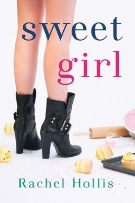 Sweet Girl by Hollis, Rachel