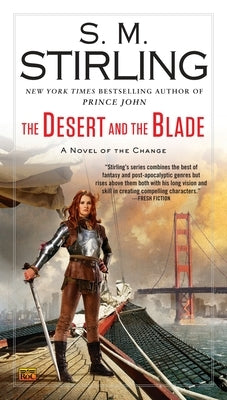 The Desert and the Blade by Stirling, S. M.