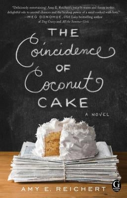 The Coincidence of Coconut Cake by Reichert, Amy E.