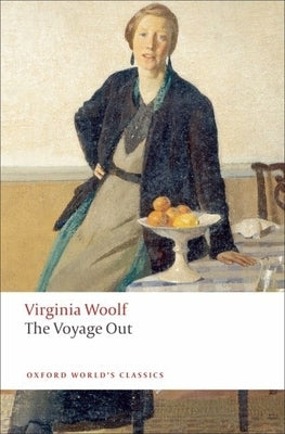The Voyage Out by Woolf, Virginia