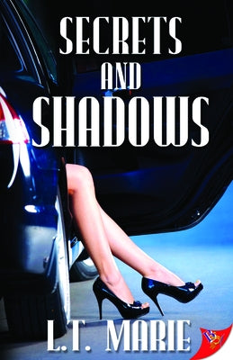 Secrets and Shadows by Marie, L. T.