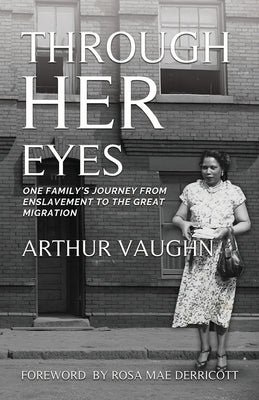 Through Her Eyes by Vaughn, Arthur