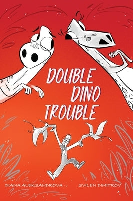 Double Dino Trouble by Aleksandrova, Diana