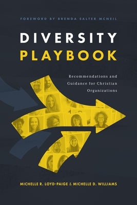 Diversity Playbook: Recommendation and Guidance for Christian Organizations by Loyd-Paige, Michelle R.