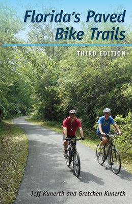 Florida's Paved Bike Trails by Kunerth, Jeff
