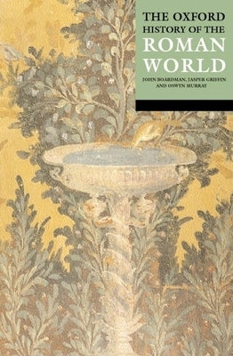 The Oxford History of the Roman World by Boardman, John