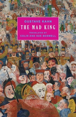 The Mad King by Kahn, Gustave