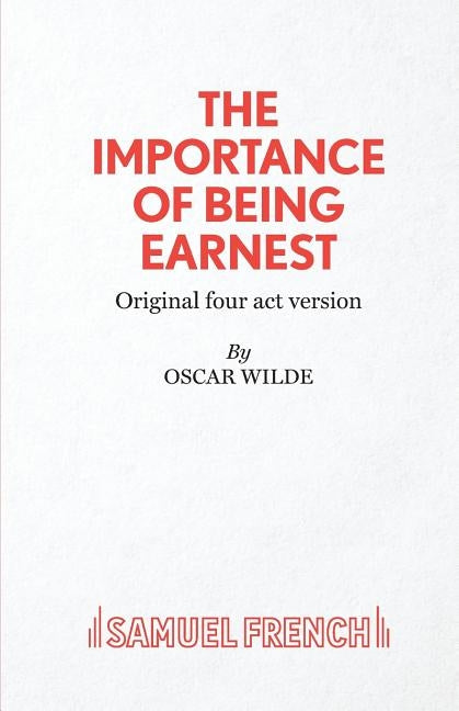 The Importance of Being Earnest by Wilde, Oscar