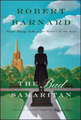 Bad Samaritan: A Novel of Suspense Featuring Charlie Peace by Barnard, Robert