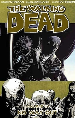 Walking Dead Volume 14: No Way Out by Kirkman, Robert