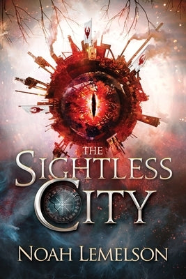 The Sightless City by Lemelson, Noah