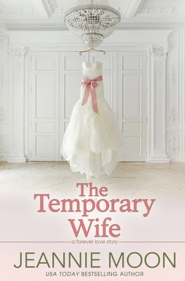 The Temporary Wife by Moon, Jeannie