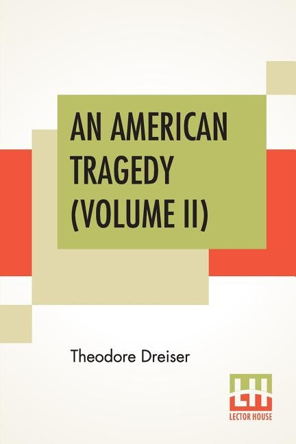 An American Tragedy (Volume II) by Dreiser, Theodore