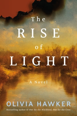 The Rise of Light by Hawker, Olivia