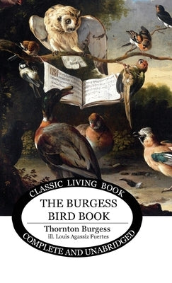 The Burgess Bird Book for Children by Burgess, Thornton S.