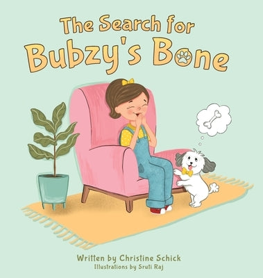 The Search for Bubzy's Bone by Schick, Christine