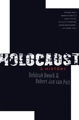 Holocaust: A History by Dwork, Deb&#195;&#179;rah