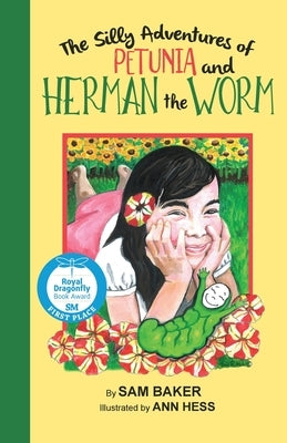 The Silly Adventures of Petunia and Herman the Worm by Baker, Sam