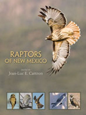 Raptors of New Mexico by Cartron, Jean-Luc E.