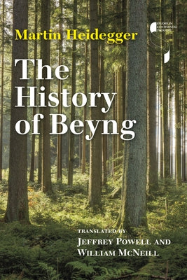 The History of Beyng by Heidegger, Martin